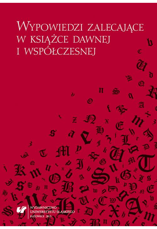 Wypowiedzi zalecające w książce dawnej i współczesnej