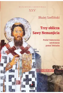 Trzy oblicza Sawy Nemanjicia