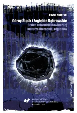 Górny Śląsk i Zagłębie...