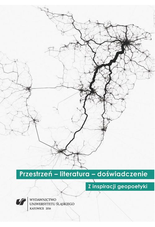 Przestrzeń – literatura – doświadczenie