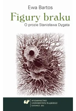 Figury braku. O prozie...