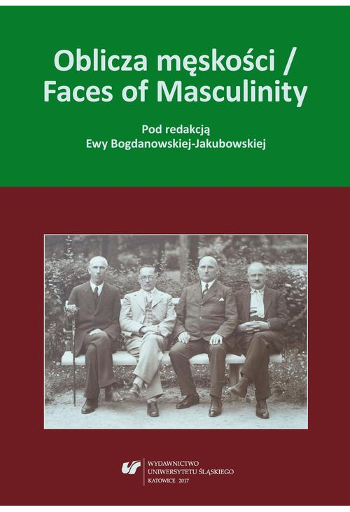 Oblicza męskości / Faces of Masculinity