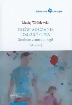 Doświadczanie dzieciństwa....