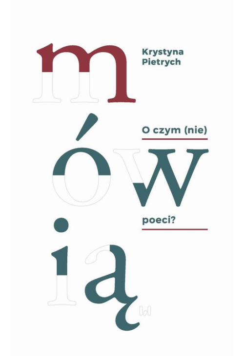 O czym (nie) mówią poeci?