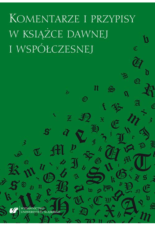 Komentarze i przypisy w książce dawnej i współczesnej