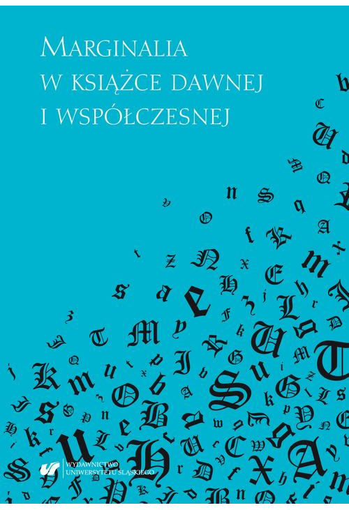 Marginalia w książce dawnej i współczesnej