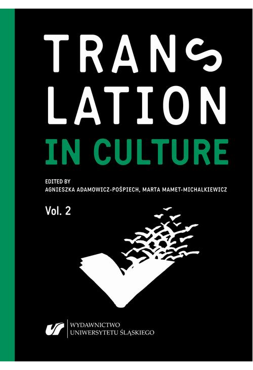 Translation in Culture. (In)fidelity in Translation. Vol. 2