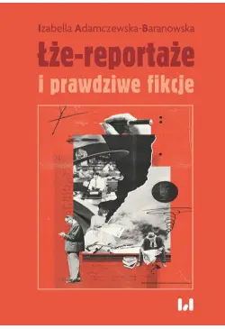 Łże-reportaże i prawdziwe...