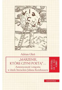 „Marzenie, które czyni poetą”…