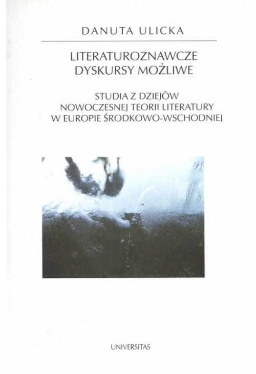 Literaturoznawcze dyskursy możliwe