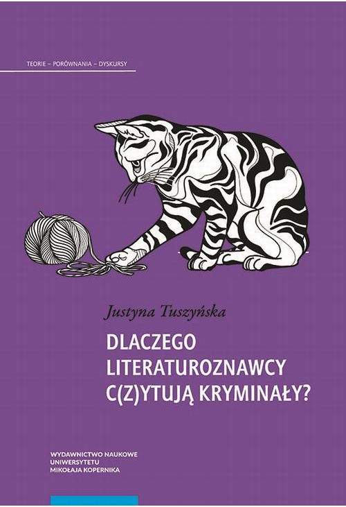 Dlaczego literaturoznawcy c(z)ytują kryminały?