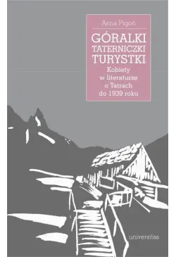 Góralki, taterniczki,...
