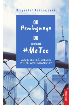 Od Hemingwaya do powieści...