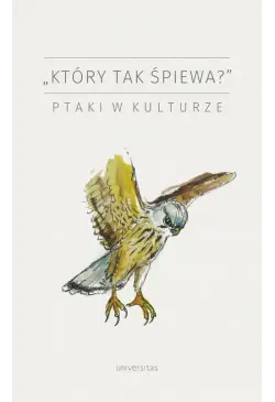 "Który tak śpiewa?" Ptaki w...