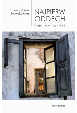 Najpierw oddech. Eseje,...