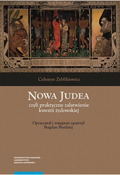 Nowa Judea czyli praktyczne załatwienie kwestii żydowskiej