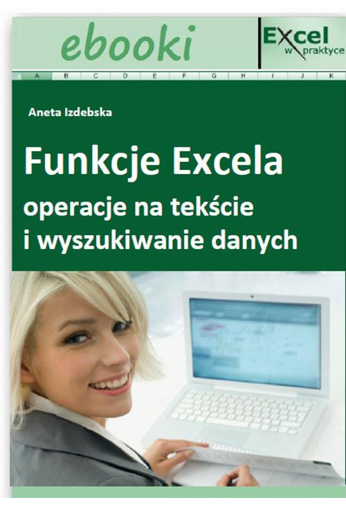 Funkcje Excela - operacje na tekście i wyszukiwanie danych