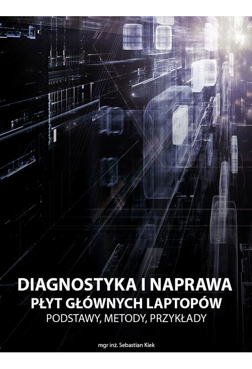 Diagnostyka i naprawa płyt głównych laptopów