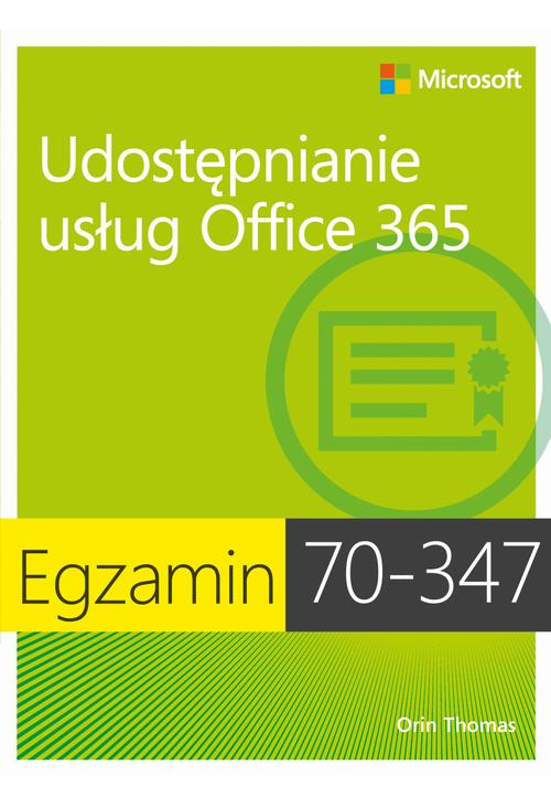 Egzamin 70-347 Udostępnianie usług Office 365