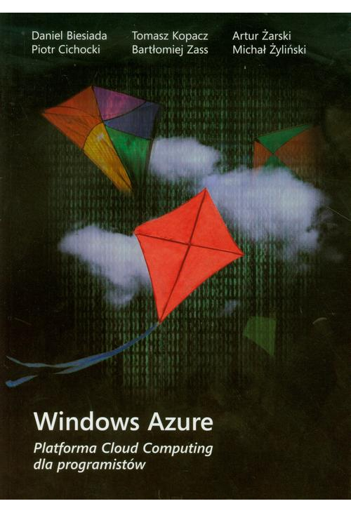 Windows Azure Platforma Cloud Computing dla programistów