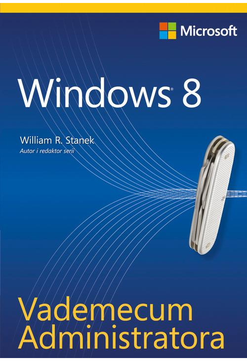 Vademecum Administratora Windows 8