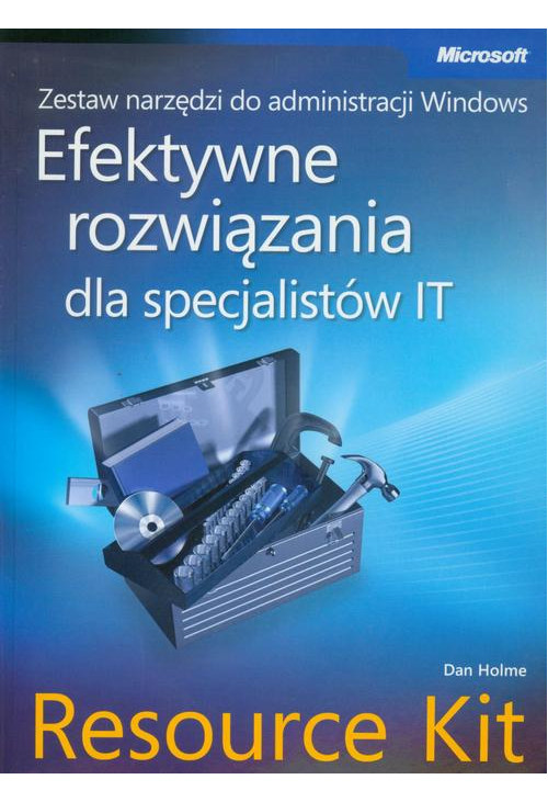 Zestaw narzędzi do administracji Windows: efektywne rozwiązania dla specjalistów IT Resource Kit