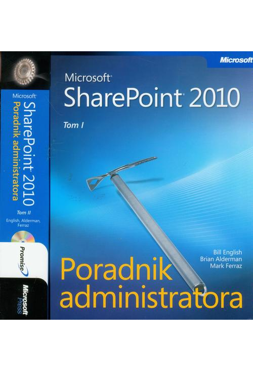 Microsoft SharePoint 2010 Poradnik Administratora - Tom 1 i 2