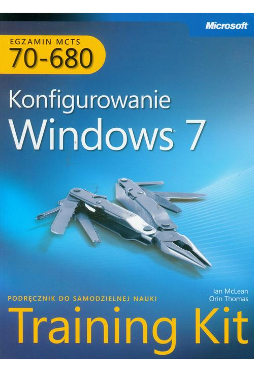 MCTS Egzamin 70-680 Konfigurowanie Windows 7