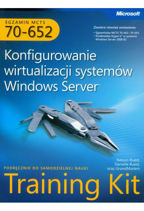 MCTS Egzamin 70-652 Konfigurowanie wirtualizacji systemów Windows Server