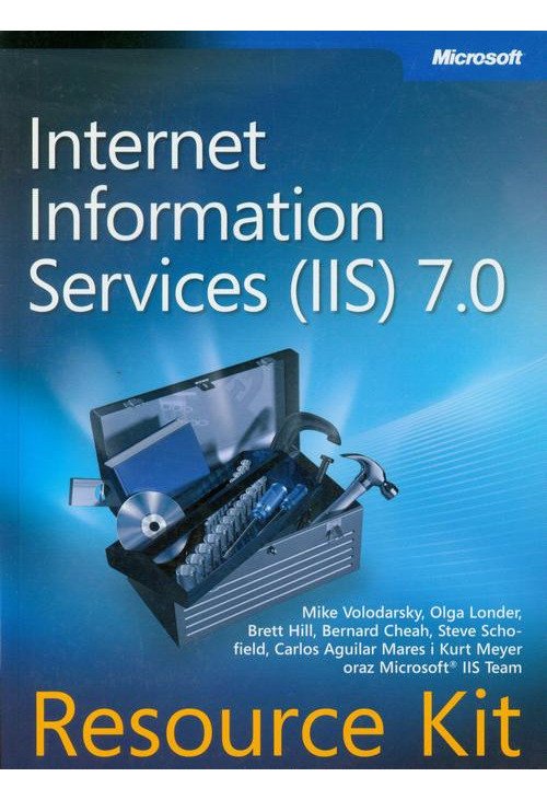 Microsoft Internet Information Services (IIS) 7.0 Resource Kit