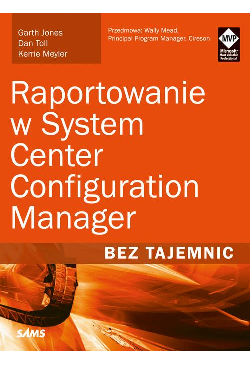 Raportowanie w System Center Configuration Manager Bez tajemnic