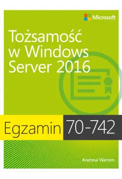Egzamin 70-742: Tożsamość w...
