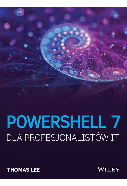 PowerShell 7 dla Profesjonalistów IT