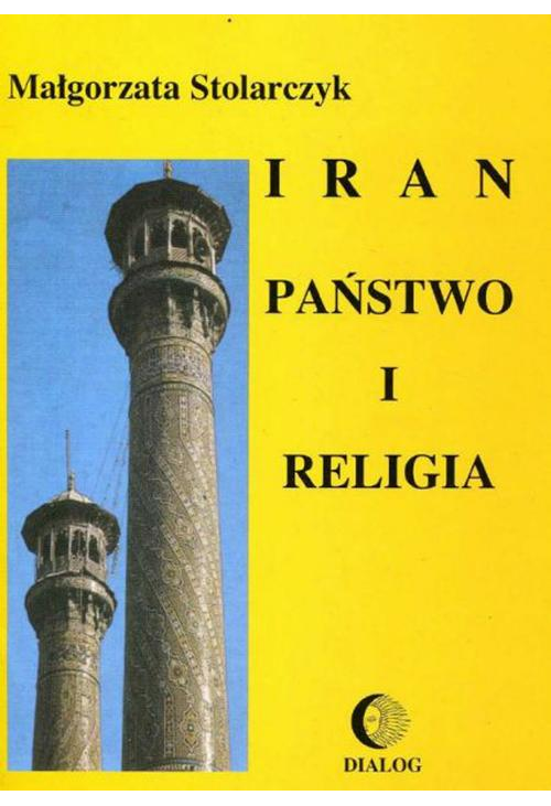 Iran. Państwo i religia