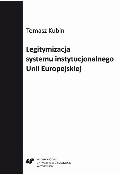 Legitymizacja systemu instytucjonalnego Unii Europejskiej