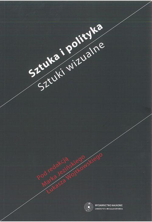 Sztuka i polityka. Sztuki wizualne