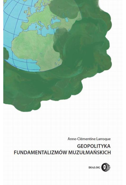 Geopolityka fundamentalizmów muzułmańskich