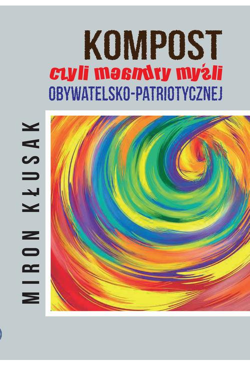 Kompost, czyli meandry myśli obywatelsko-patriotycznej