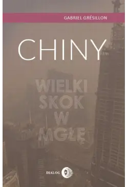 Chiny. Wielki Skok w mgłę