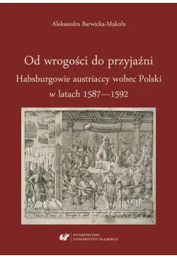 Od wrogości do przyjaźni....