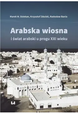 Arabska Wiosna i świat...