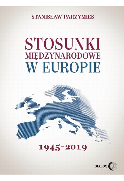 Stosunki międzynarodowe w Europie 1945-2019