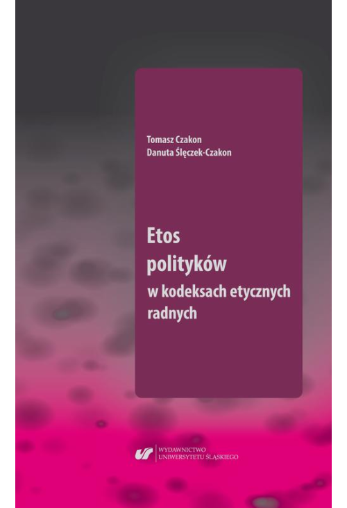 Etos polityków w kodeksach etycznych radnych