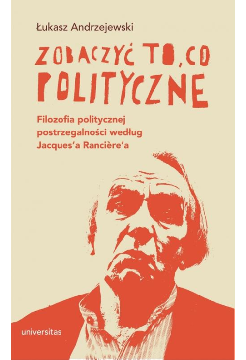 Zobaczyć to, co polityczne.