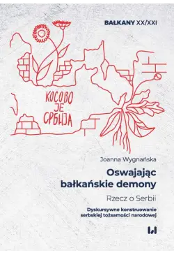 Oswajając bałkańskie demony