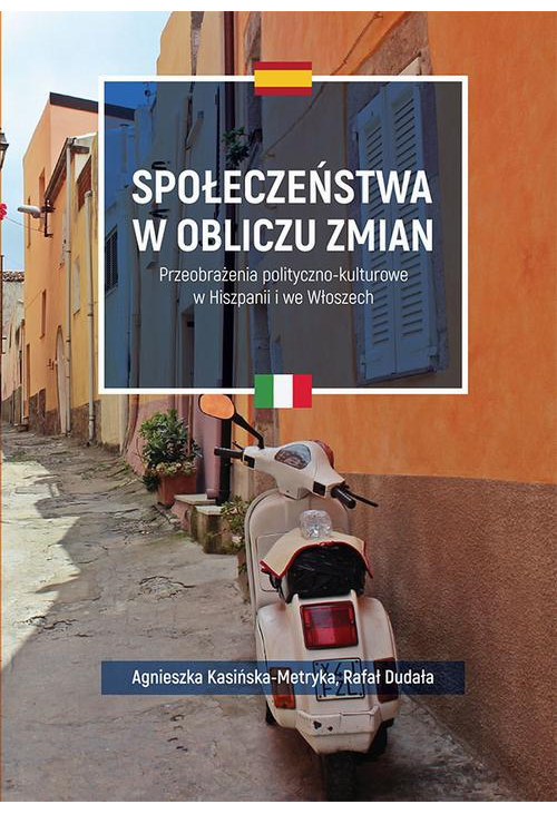 Społeczeństwa w obliczu zmian. Przeobrażenia polityczno-kulturowe w Hiszpanii i we Włoszech