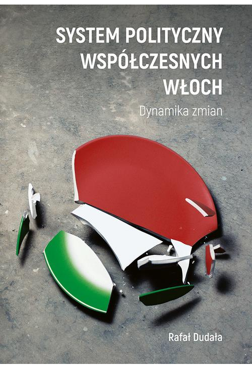 System polityczny współczesnych Włoch. Dynamika zmian