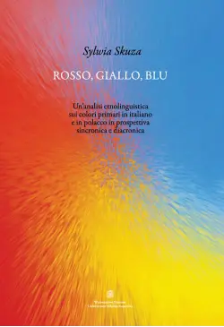Rosso, giallo, blu....