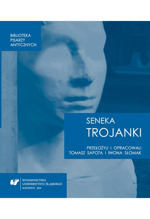 Lucius Annaeus Seneca: "Trojanki. Troades"