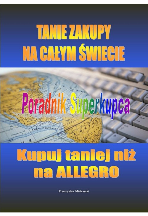 Tanie zakupy na całym świecie